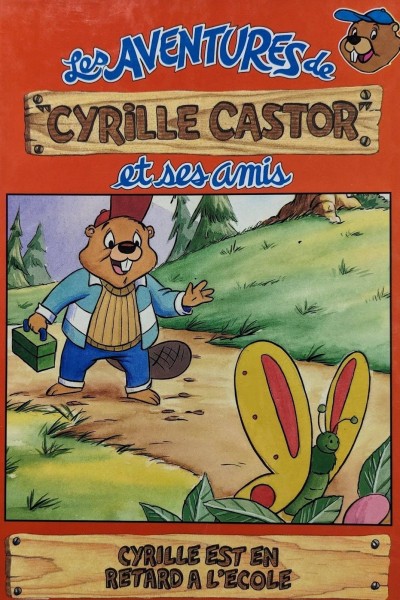 Les aventures de Cyrille Castor et ses amis - Click to enlarge picture.